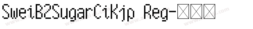SweiB2SugarCiKjp Reg字体转换